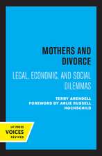 Mothers and Divorce – Legal, Economic, and Social Dilemmas