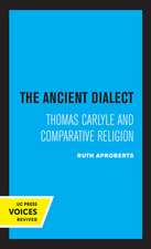 The Ancient Dialect – Thomas Carlyle and Comparative Religion