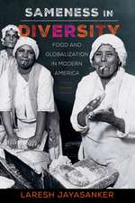 Sameness in Diversity – Food and Globalization in Modern America