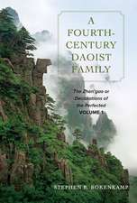 A Fourth–Century Daoist Family – A New Translation and Study of the Zhen′gao or Declarations of the Perfected