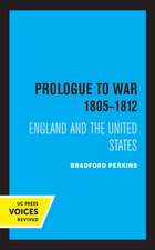 Prologue to War 1805–1812 – England and the United States