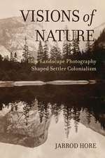 Visions of Nature – How Landscape Photography Shaped Settler Colonialism