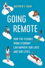 Going Remote – How the Flexible Work Economy Can Improve Our Lives and Our Cities