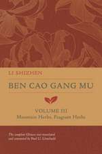 Ben Cao Gang Mu, Volume III – Mountain Herbs, Fragrant Herbs