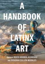 A Handbook of Latinx Art