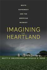 Imagining the Heartland – White Supremacy and the American Midwest