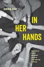 In Her Hands – Women′s Fight against AIDS in the United States