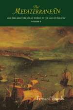 The Mediterranean and the Mediterranean World in the Age of Philip II – Volume II