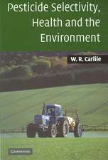 Pesticide Selectivity, Health and the Environment