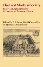 The First Modern Society: Essays in English History in Honour of Lawrence Stone