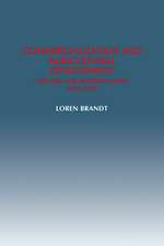 Commercialization and Agricultural Development: Central and Eastern China, 1870–1937