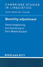 Quantity Adjustment: Vowel Lengthening and Shortening in Early Middle English