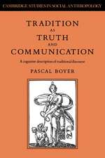 Tradition as Truth and Communication: A Cognitive Description of Traditional Discourse