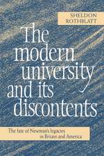 The Modern University and its Discontents: The Fate of Newman's Legacies in Britain and America