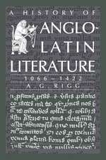 A History of Anglo-Latin Literature, 1066–1422