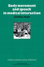 Body Movement and Speech in Medical Interaction