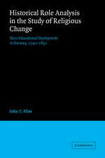 Historical Role Analysis in the Study of Religious Change: Mass Educational Development in Norway, 1740–1891