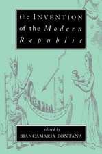 The Invention of the Modern Republic