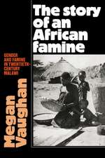 The Story of an African Famine: Gender and Famine in Twentieth-Century Malawi