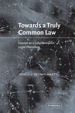 Towards a Truly Common Law: Europe as a Laboratory for Legal Pluralism