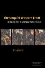 The Unquiet Western Front: Britain's Role in Literature and History