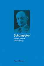 Schumpeter and the Idea of Social Science