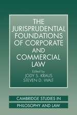 The Jurisprudential Foundations of Corporate and Commercial Law