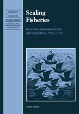 Scaling Fisheries: The Science of Measuring the Effects of Fishing, 1855–1955