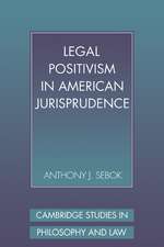 Legal Positivism in American Jurisprudence