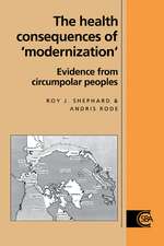 The Health Consequences of 'Modernisation': Evidence from Circumpolar Peoples