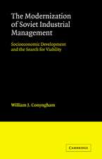 The Modernization of Soviet Industrial Management: Socioeconomic Development and the Search for Viability