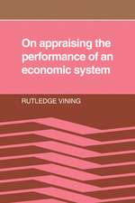 On Appraising the Performance of an Economic System: What an Economic System is, and the Norms Implied in Observers' Adverse Reactions to the Outcome of its Working