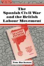 The Spanish Civil War and the British Labour Movement