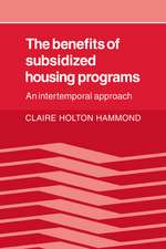 The Benefits of Subsidized Housing Programs: An Intertemporal Approach