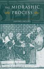 The Midrashic Process: Tradition and Interpretation in Rabbinic Judaism