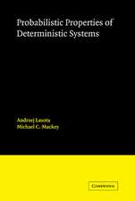 Probabilistic Properties of Deterministic Systems