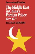 The Middle East in China's Foreign Policy, 1949–1977