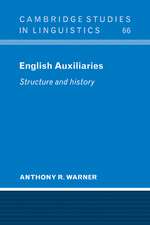 English Auxiliaries: Structure and History