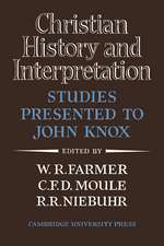 Christian History and Interpretation: Studies Presented to John Knox