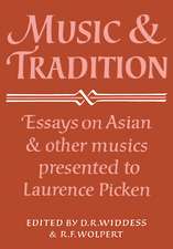 Music and Tradition: Essays on Asian and other Musics Presented to Laurence Picken