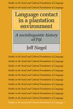 Language Contact in a Plantation Environment: A Sociolinguistic History of Fiji