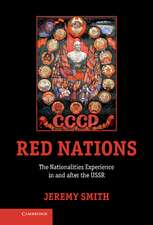 Red Nations: The Nationalities Experience in and after the USSR