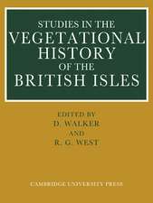 Studies in the Vegetational History of the British Isles: Essays in Honour of Harry Godwin