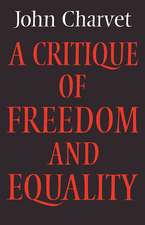 A Critique of Freedom and Equality