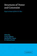 Structures of Power and Constraint: Papers in Honor of Peter M. Blau