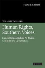 Human Rights, Southern Voices: Francis Deng, Abdullahi An-Na'im, Yash Ghai and Upendra Baxi