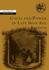 Coins and Power in Late Iron Age Britain