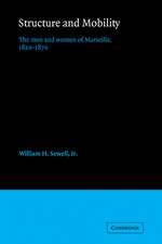 Structure and Mobility: The Men and Women of Marseille, 1820–1870