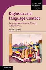 Diglossia and Language Contact: Language Variation and Change in North Africa