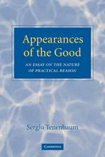 Appearances of the Good: An Essay on the Nature of Practical Reason